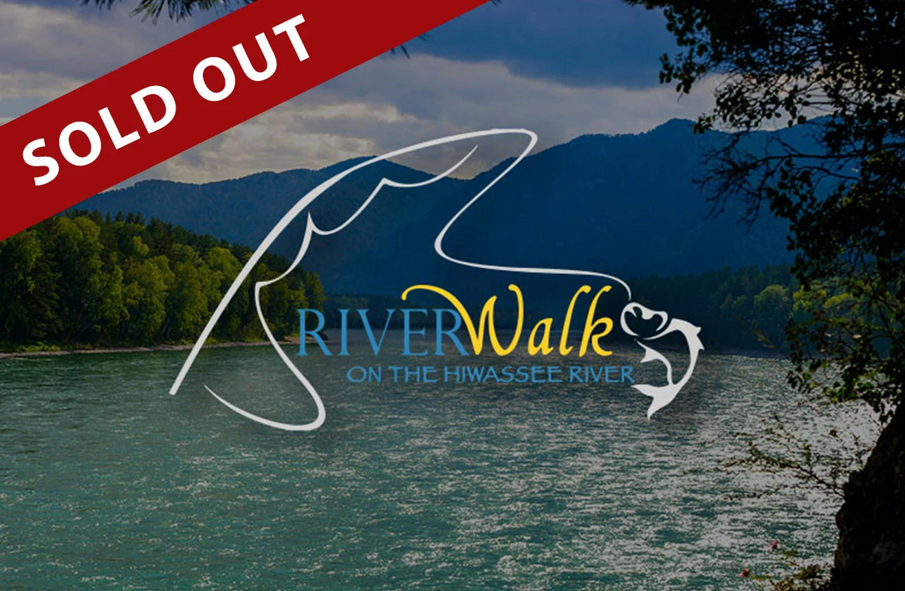 Sold Out RiverWalk on the Hiwassee River