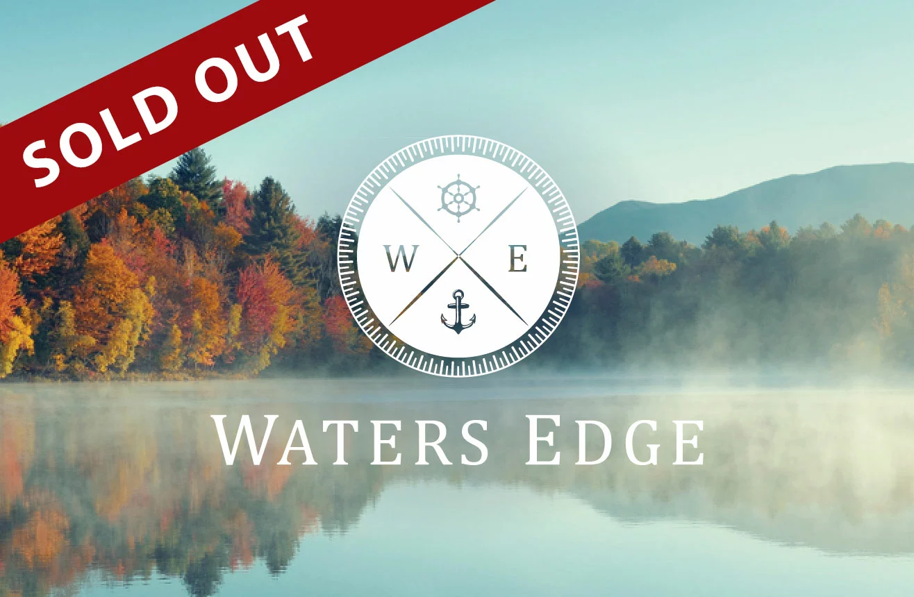 Sold Out Waters Edge
